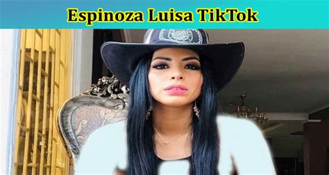 luisa espinoza only|Luisa Espinoza, influencer, fue capturada por。